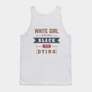 Black Man  Dying Tank Top